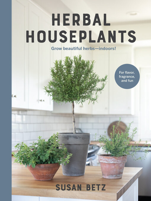 Title details for Herbal Houseplants by Susan Betz - Available